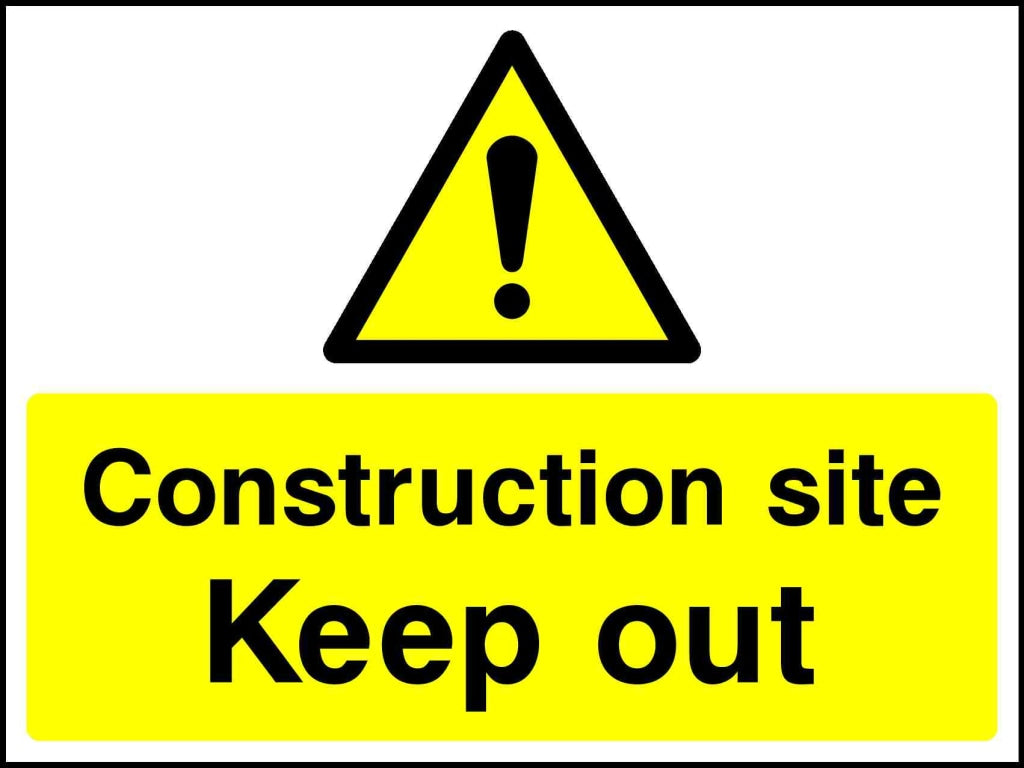 construction site keep out - Safety Decals Ltd