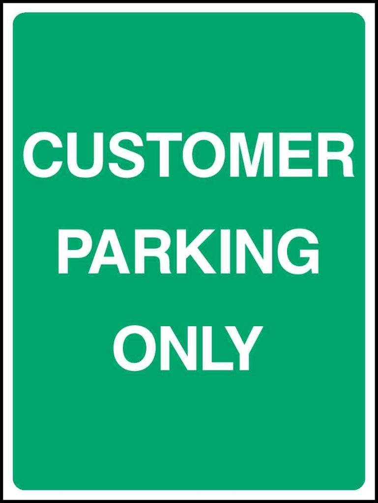 CUSTOMER PARKING ONLY - Safety Decals Ltd