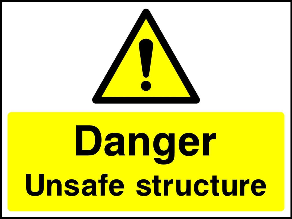 danger unsafe structure - Safety Decals Ltd