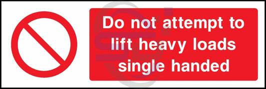 Do Not Attempt To Lift Heavy Loads Single Handed