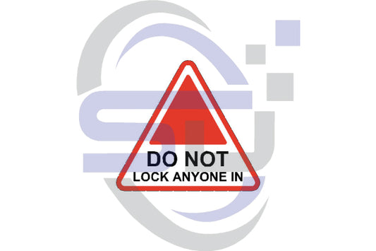 Do not lock anyone in - Safety Decals Ltd
