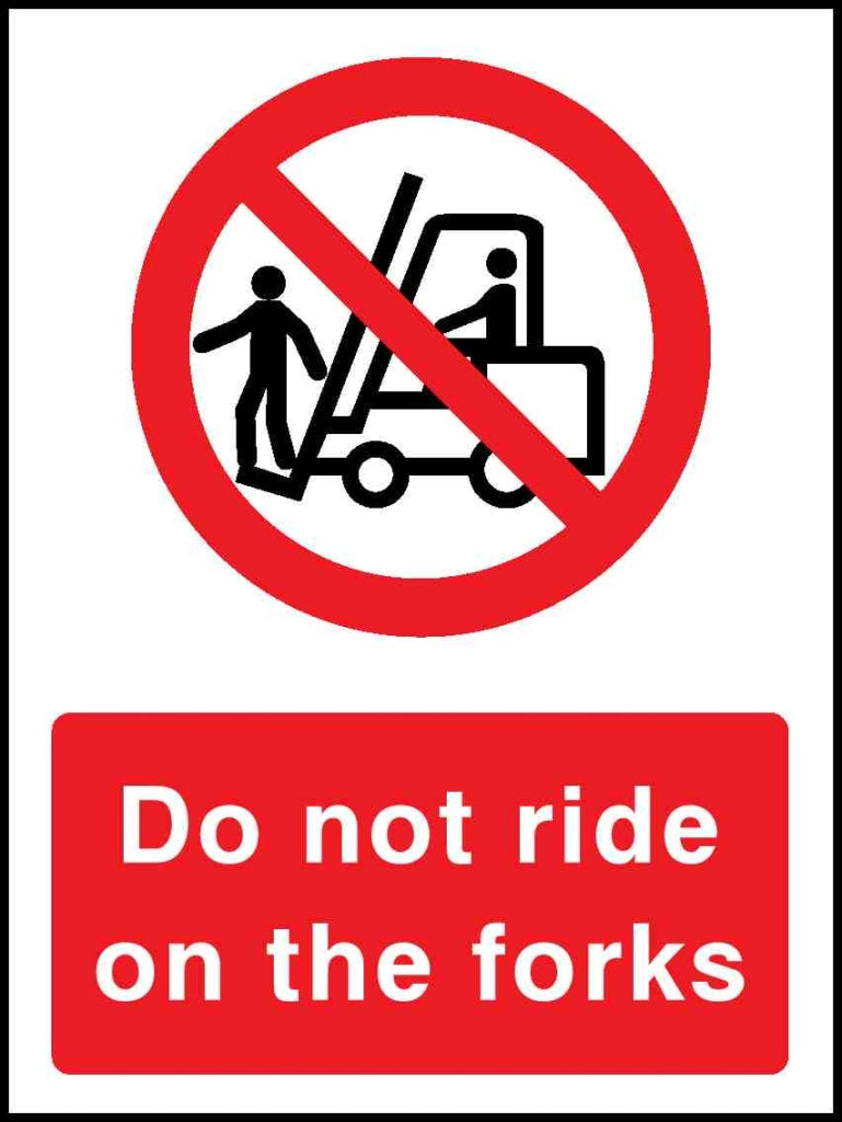Do not ride on the forks - Safety Decals Ltd