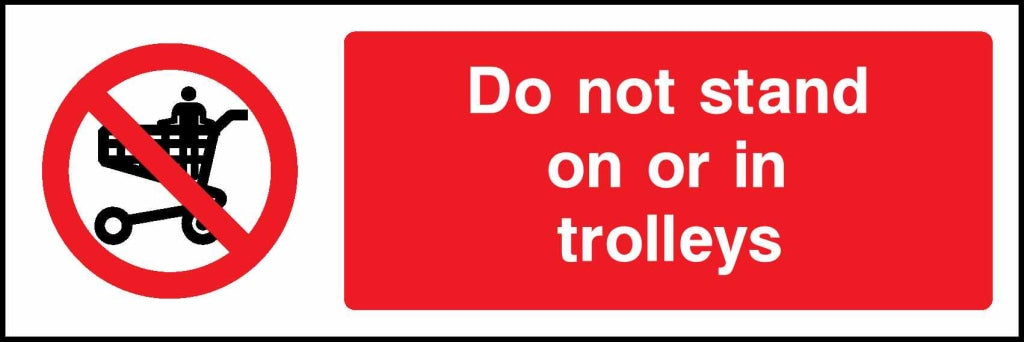 Do not stand on or in trolleys - Safety Decals Ltd
