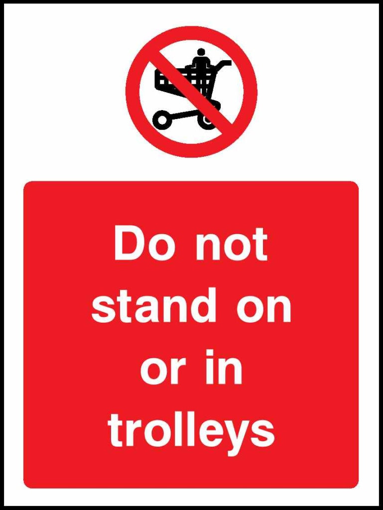 Do not stand, ride or climb on trolleys - Safety Decals Ltd