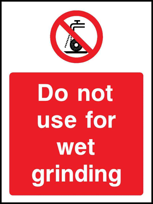 Do Not Use For Wet Grinding