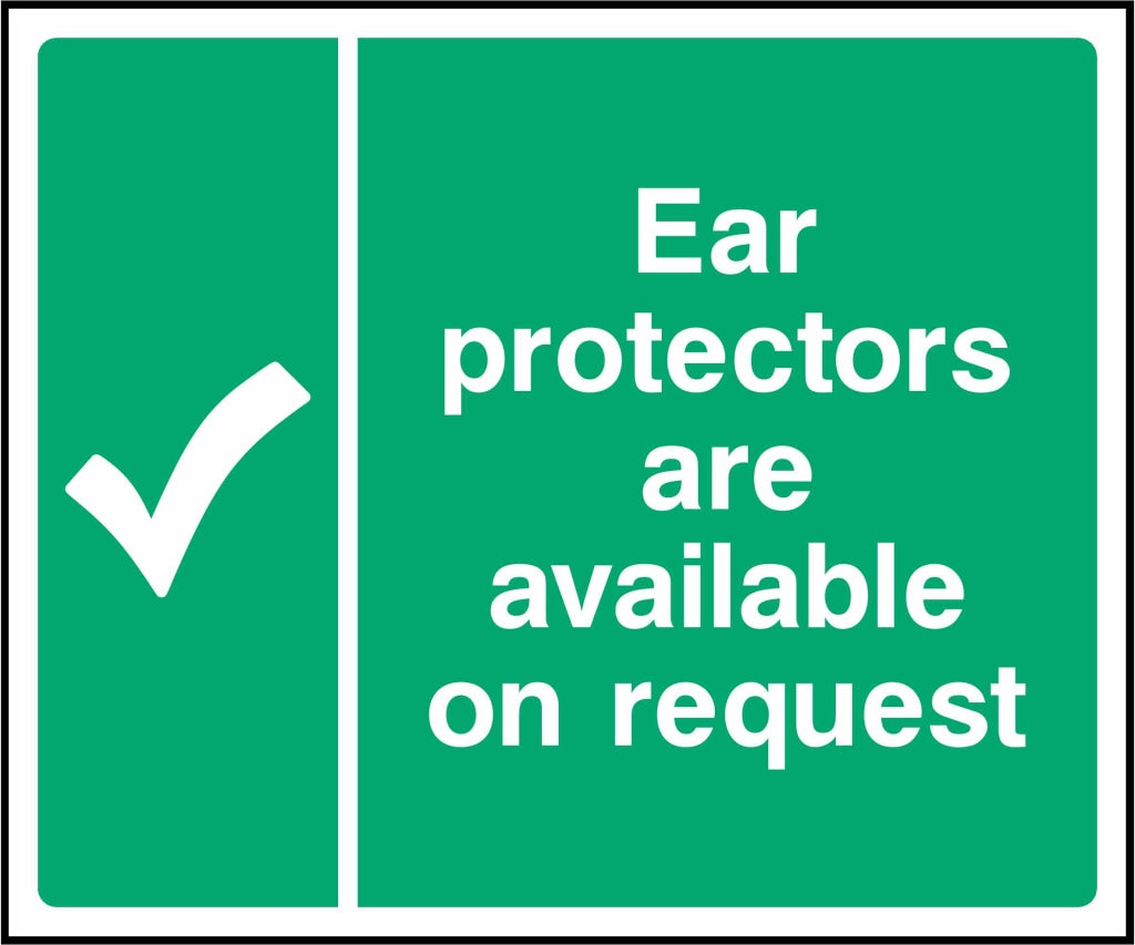 Ear 
protectors 
are available 
on request - Safety Decals Ltd