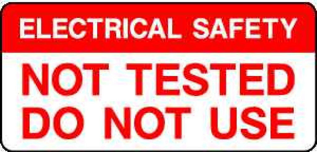 ELECTRICAL SAFETY NOT TESTED DO NOT USE - Safety Decals Ltd