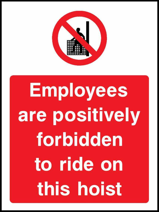 Employees Are Positively Forbidden To Ride On This Hoist