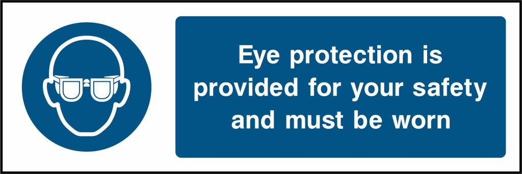 Eye protection is provided for your safety and must be worn - Safety Decals Ltd