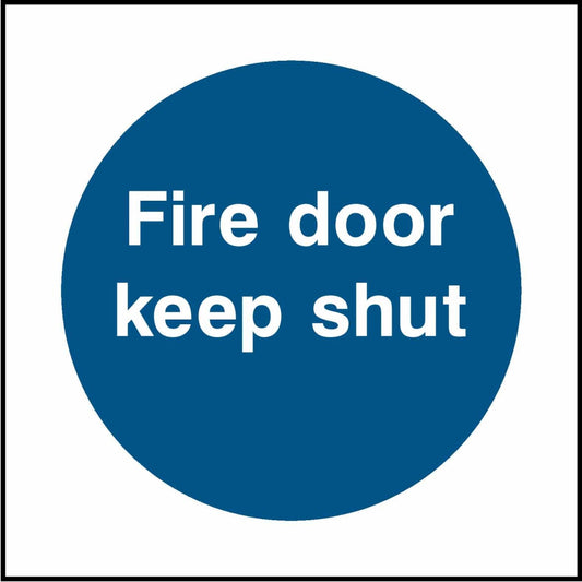 Fire door 
keep shut - Safety Decals Ltd