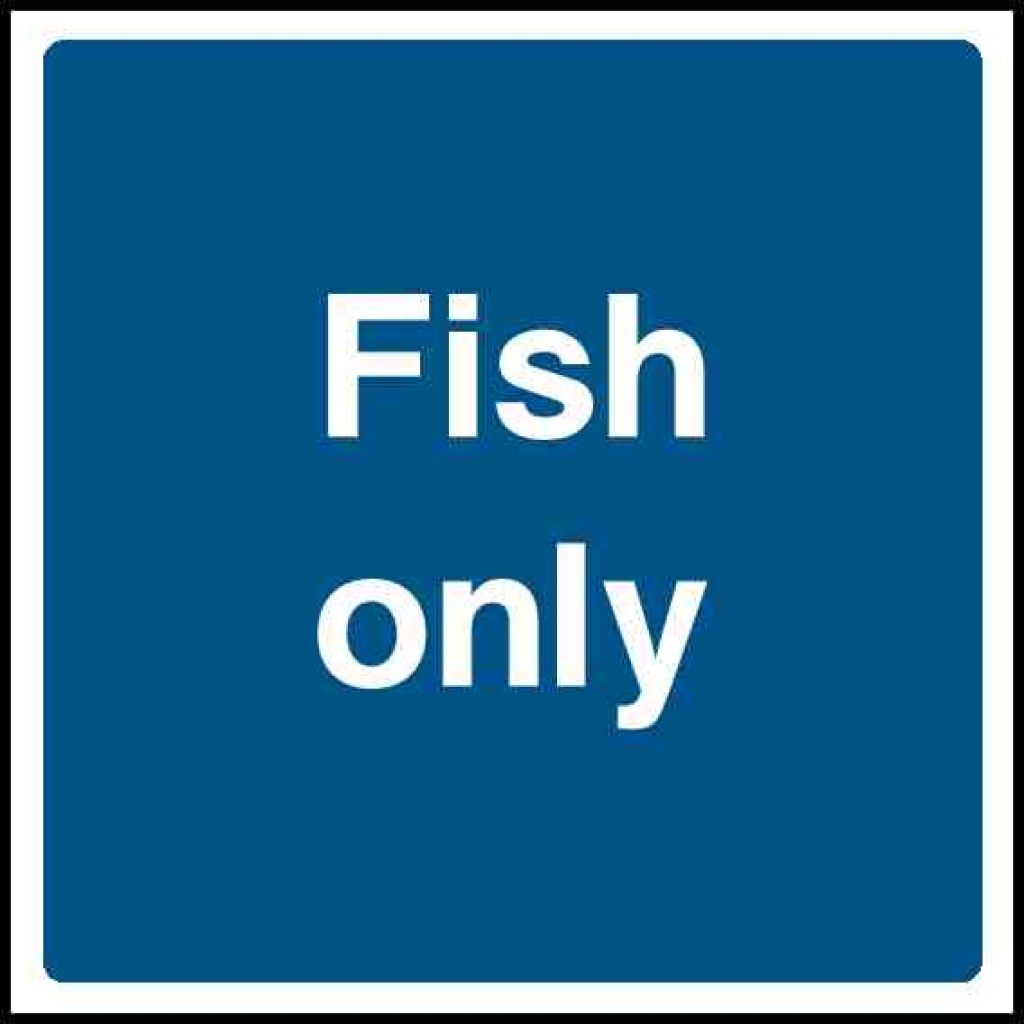 Fish Only