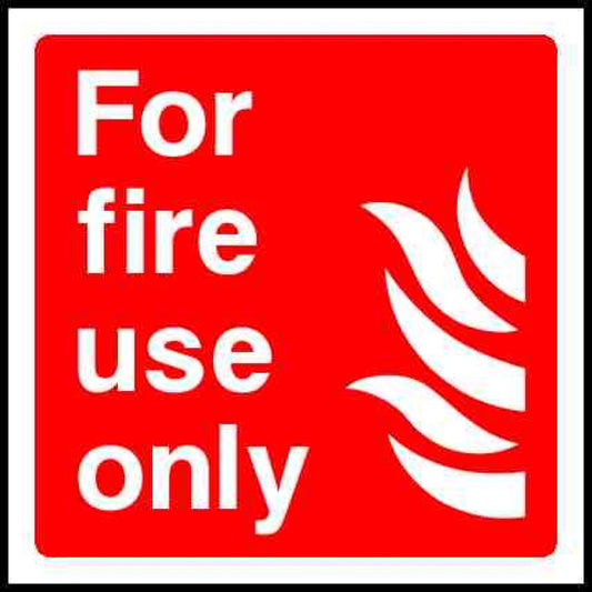 For fire 
use 
only - Safety Decals Ltd