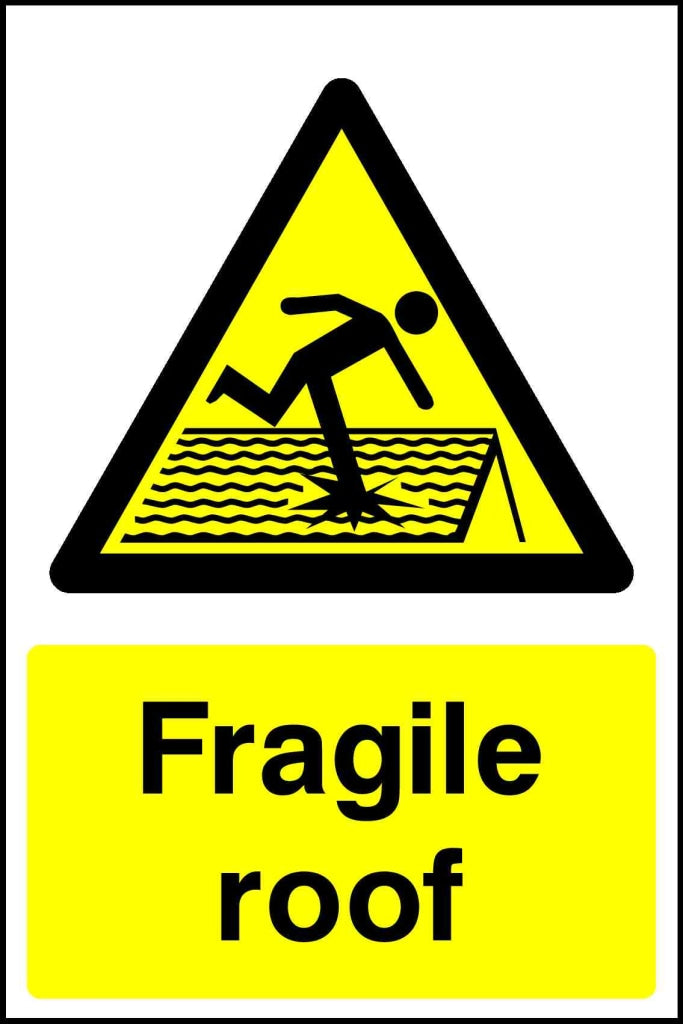 fragile roof - Safety Decals Ltd