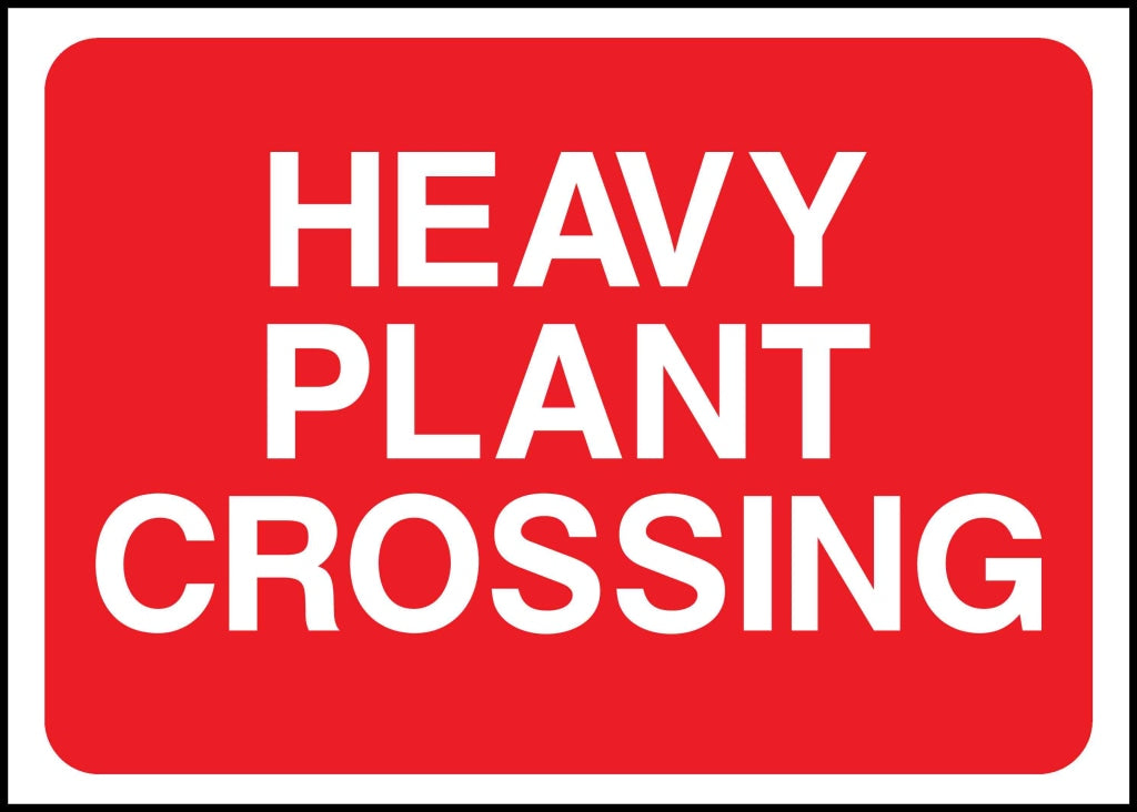 HEAVY PLANT 
CROSSING - Safety Decals Ltd