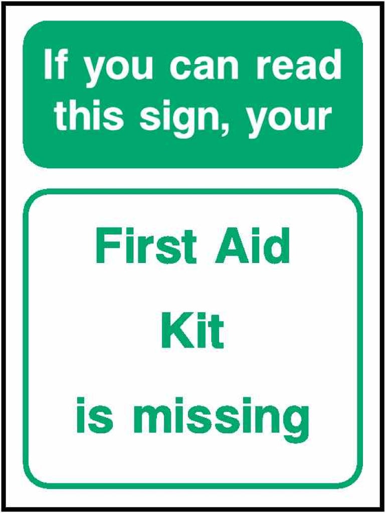 If you can read this sign, your First Aid Kit is missing - Safety Decals Ltd