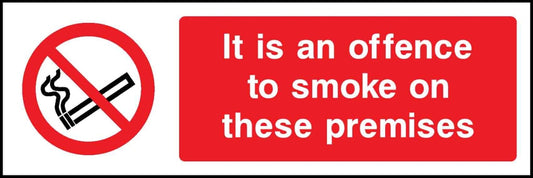 It Is An Offence To Smoke On These Premises