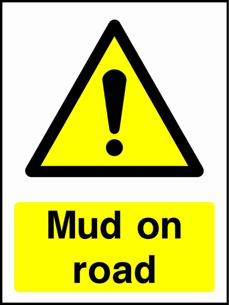 Mud on road - Safety Decals Ltd