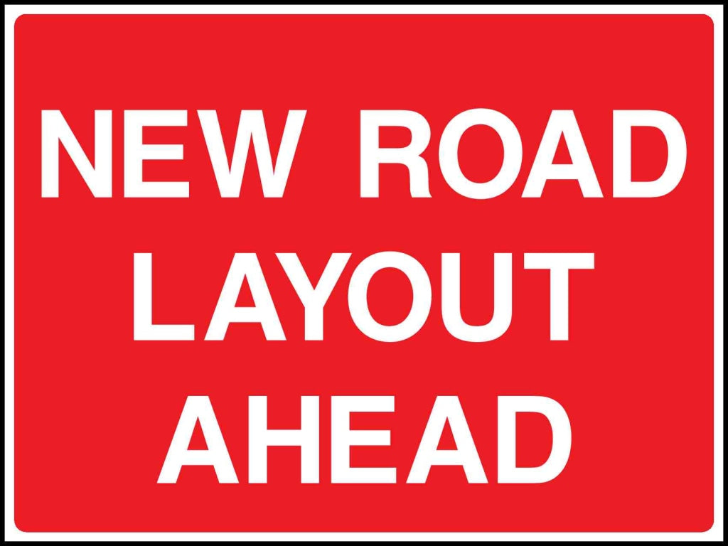 NEW ROAD LAYOUT AHEAD - Safety Decals Ltd