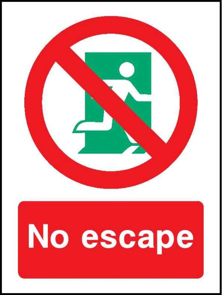No escape - Safety Decals Ltd