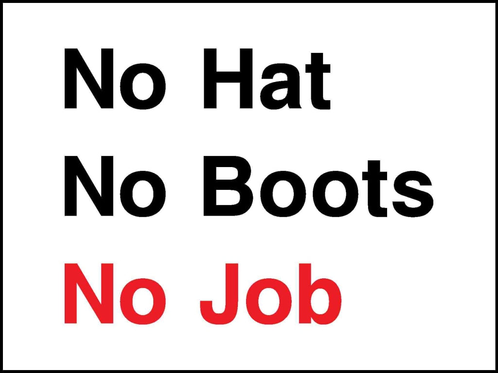 no hat no boots no job - Safety Decals Ltd
