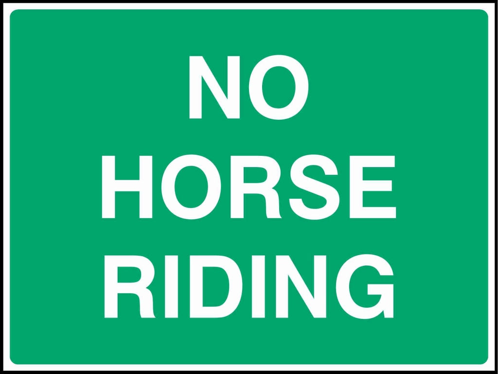 NO HORSE RIDING - Safety Decals Ltd