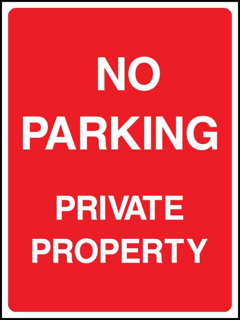 NO PARKING PRIVATE PROPERTY - Safety Decals Ltd