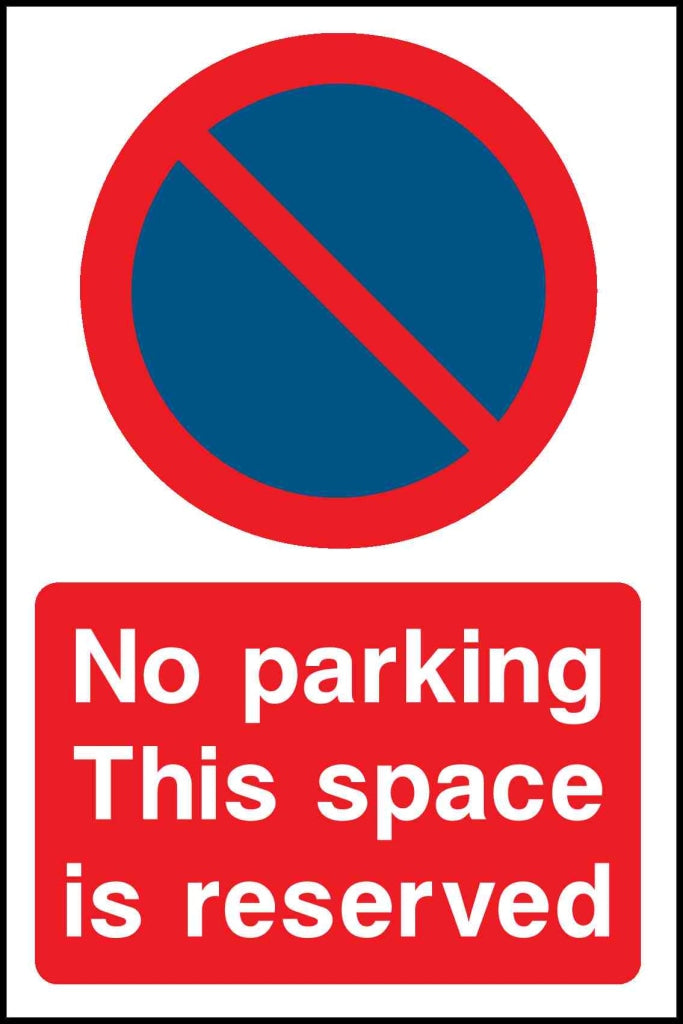 No parking This space is reserved - Safety Decals Ltd