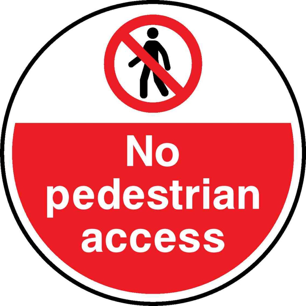 No pedestrian access - Safety Decals Ltd