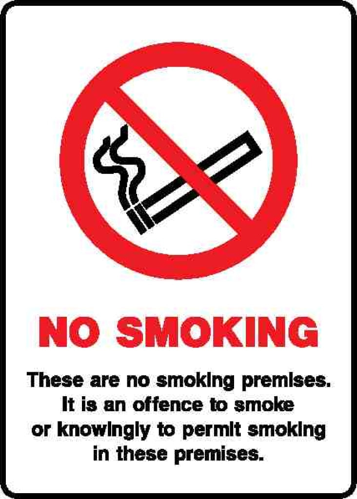 No Smoking These Are No Smoking Premises. It Is An Offence To Smoke