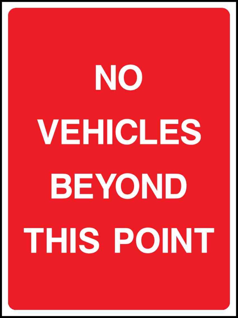 No Vehicles Beyond This Point - Safety Decals Ltd
