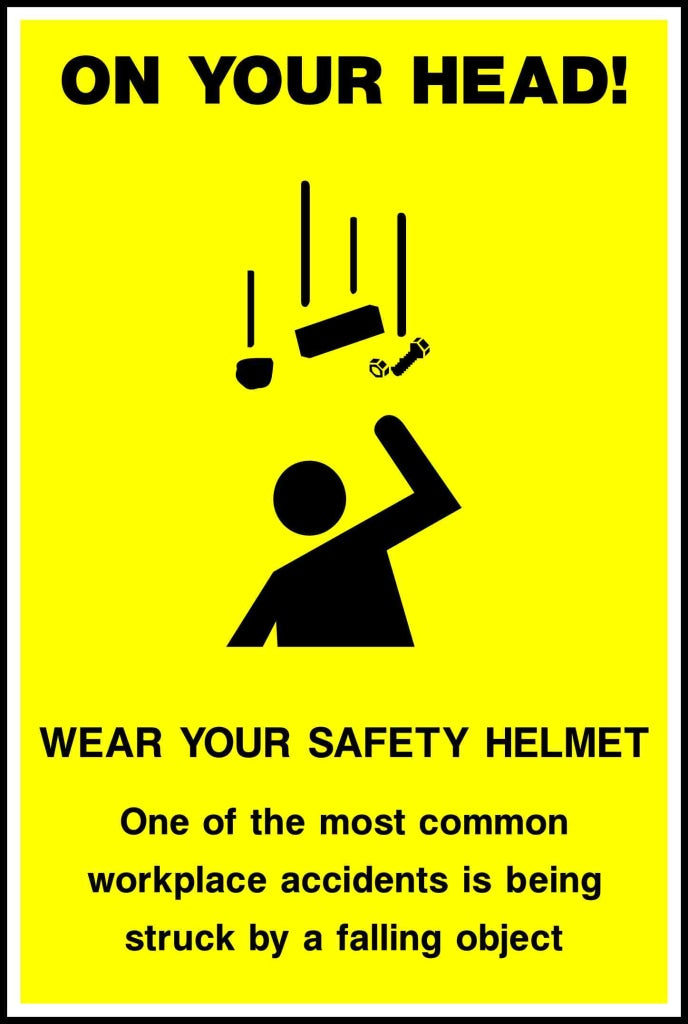 ON YOUR HEAD WEAR YOUR SAFETY HELMET - Safety Decals Ltd