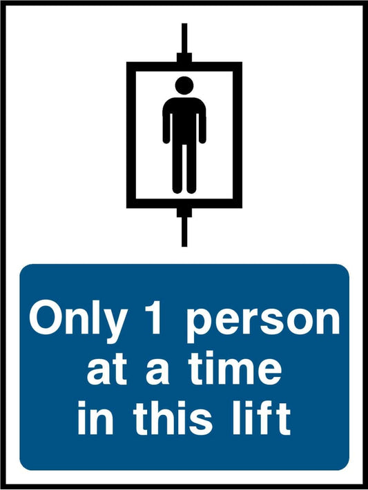 Only 1 person at a time 
in this lift - Safety Decals Ltd