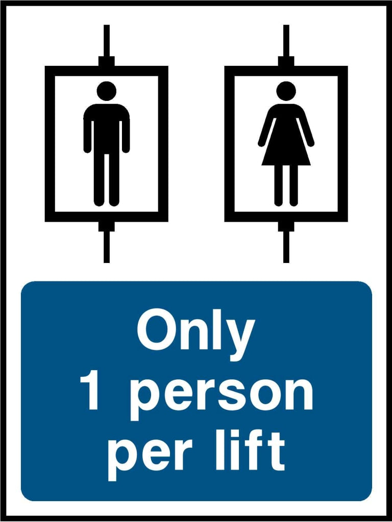 Only 1 person 
per lift - Safety Decals Ltd