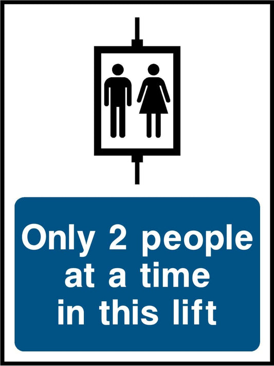 Only 2 people at a time 
in this lift - Safety Decals Ltd