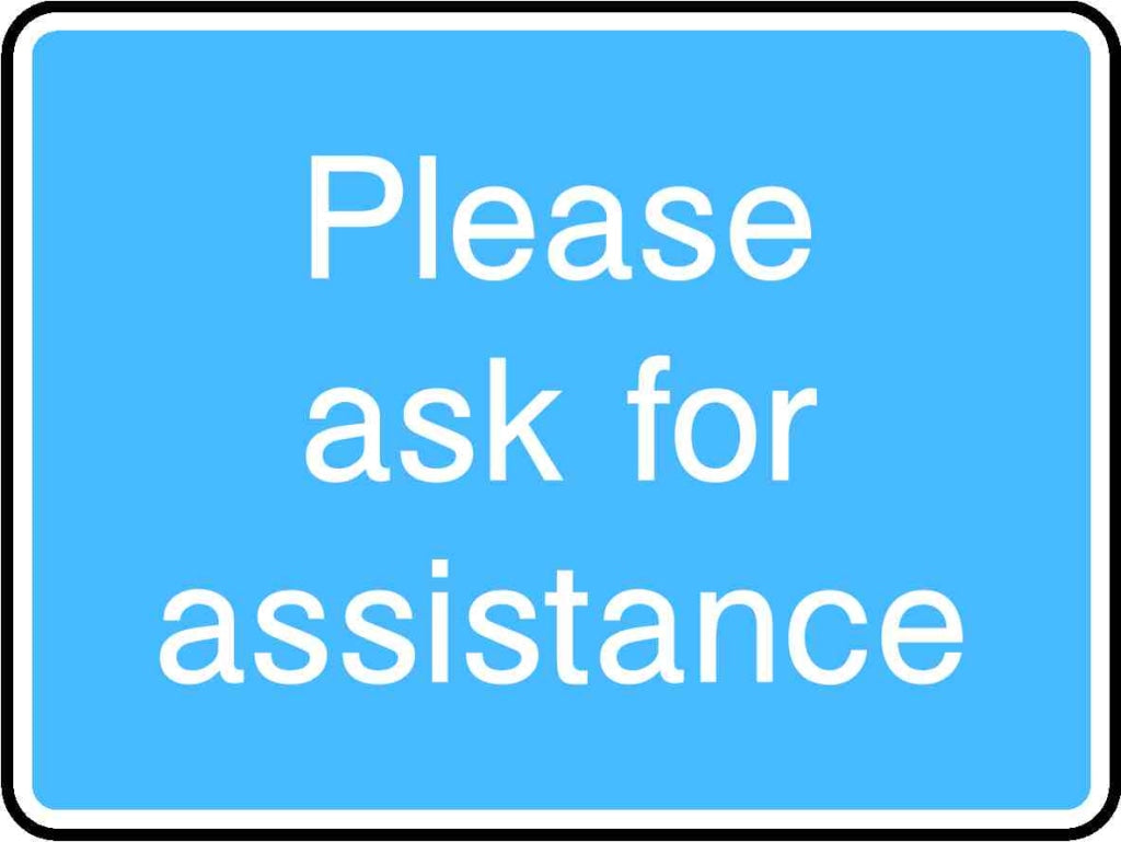 Please ask for assistance - Safety Decals Ltd