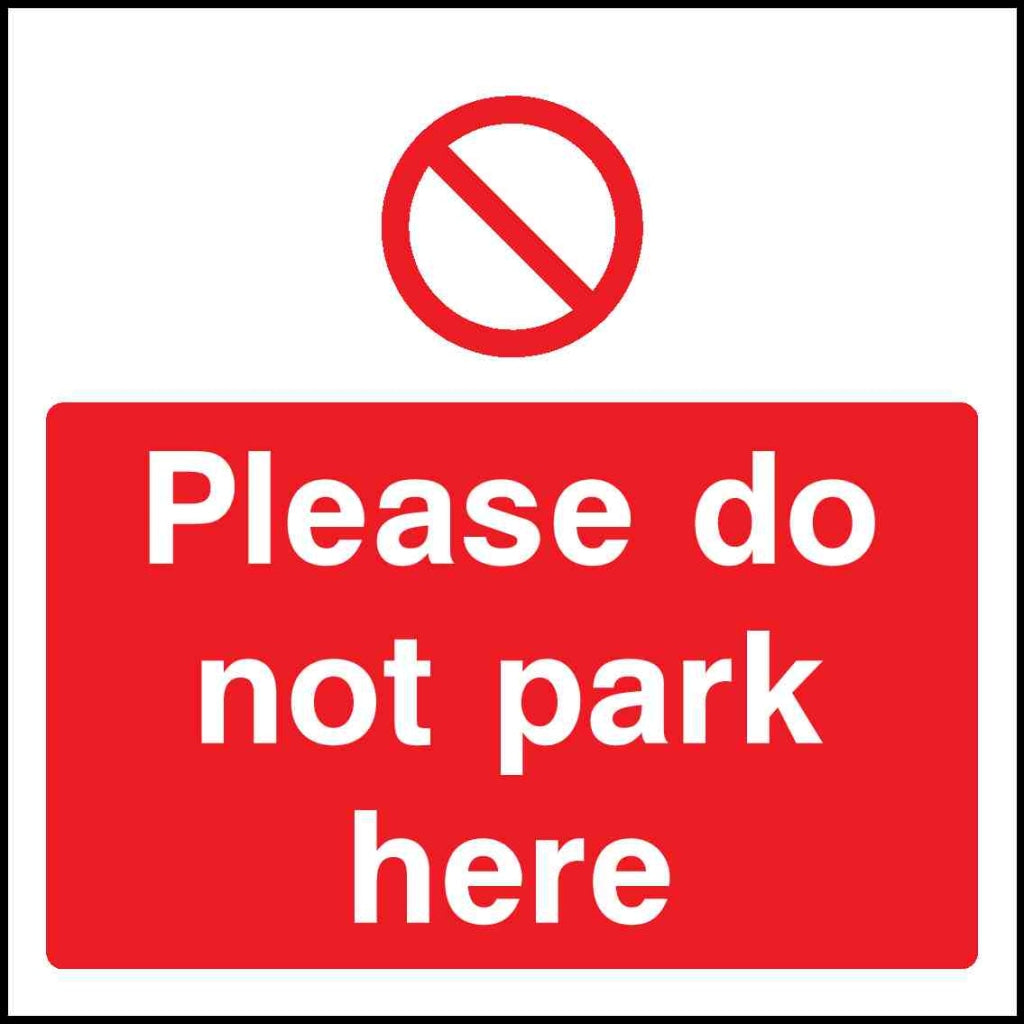 Please do not park here - Safety Decals Ltd
