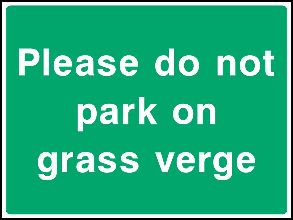 Please do not park on grass verge - Safety Decals Ltd