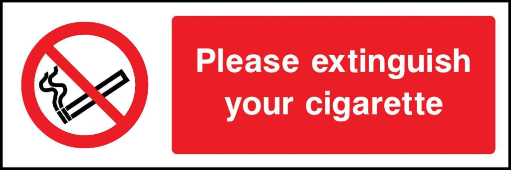 Please extinguish your cigarette - Safety Decals Ltd