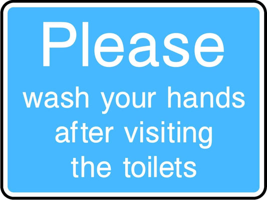 Please Wash Your Hands After Visiting The Toilets