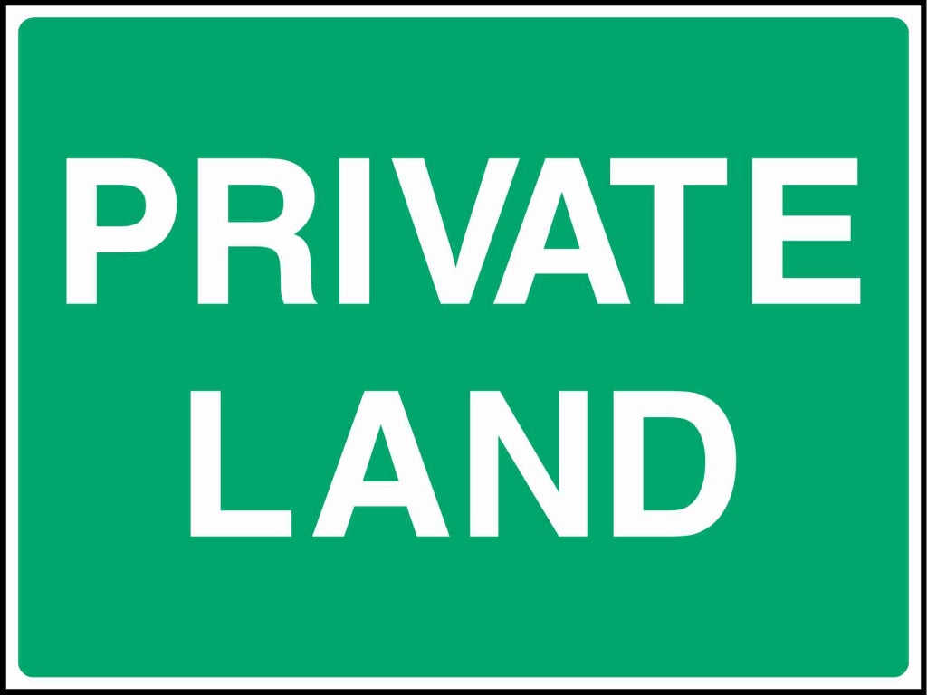 PRIVATE LAND - Safety Decals Ltd