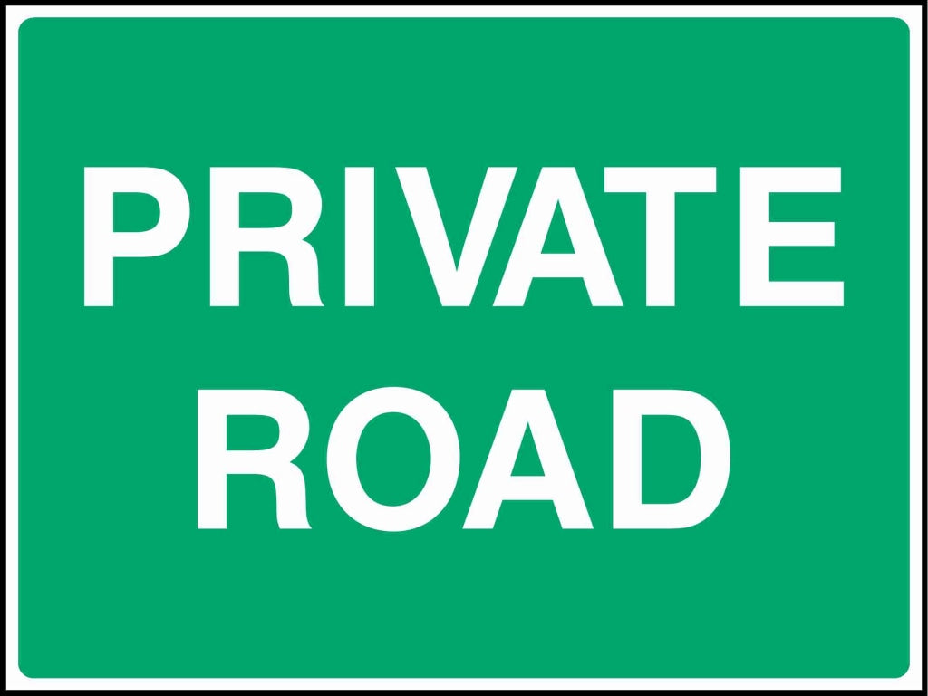 PRIVATE ROAD - Safety Decals Ltd