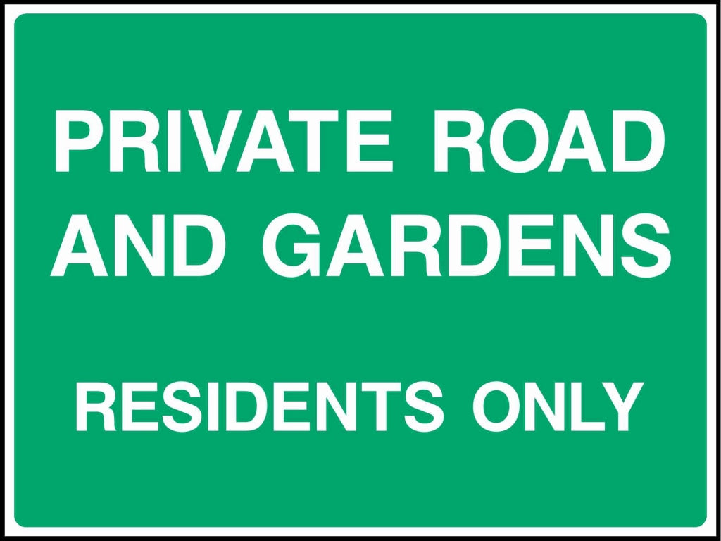 PRIVATE ROAD AND GARDENS RESIDENTS ONLY - Safety Decals Ltd