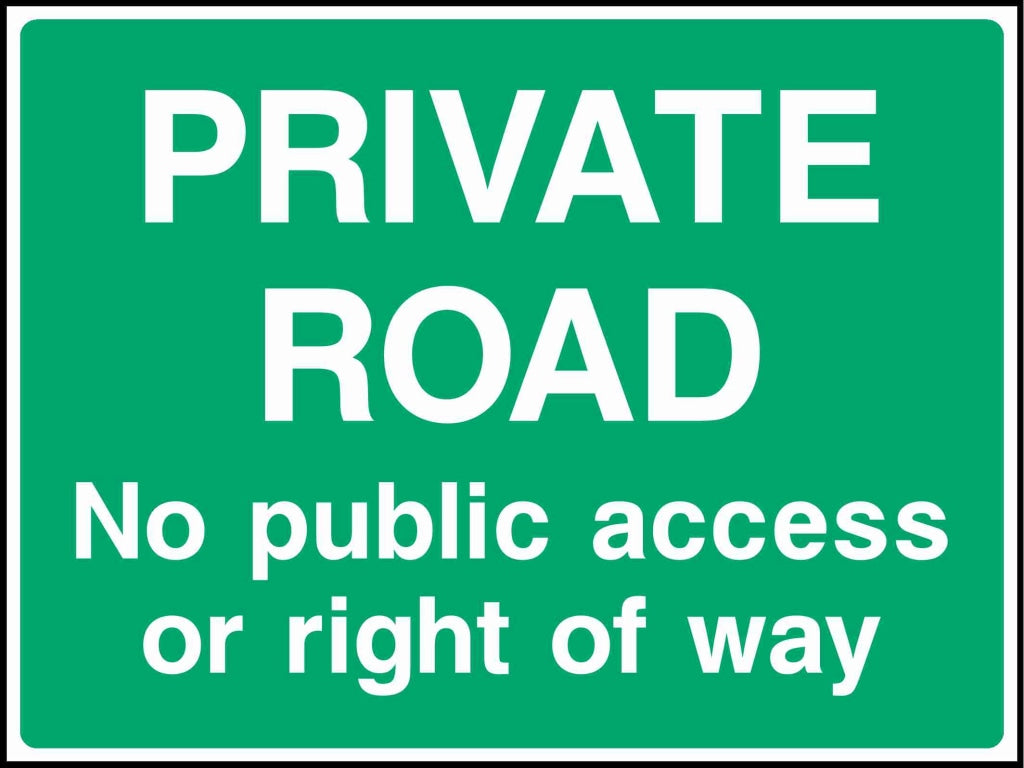 PRIVATE ROAD No public access or right of way - Safety Decals Ltd
