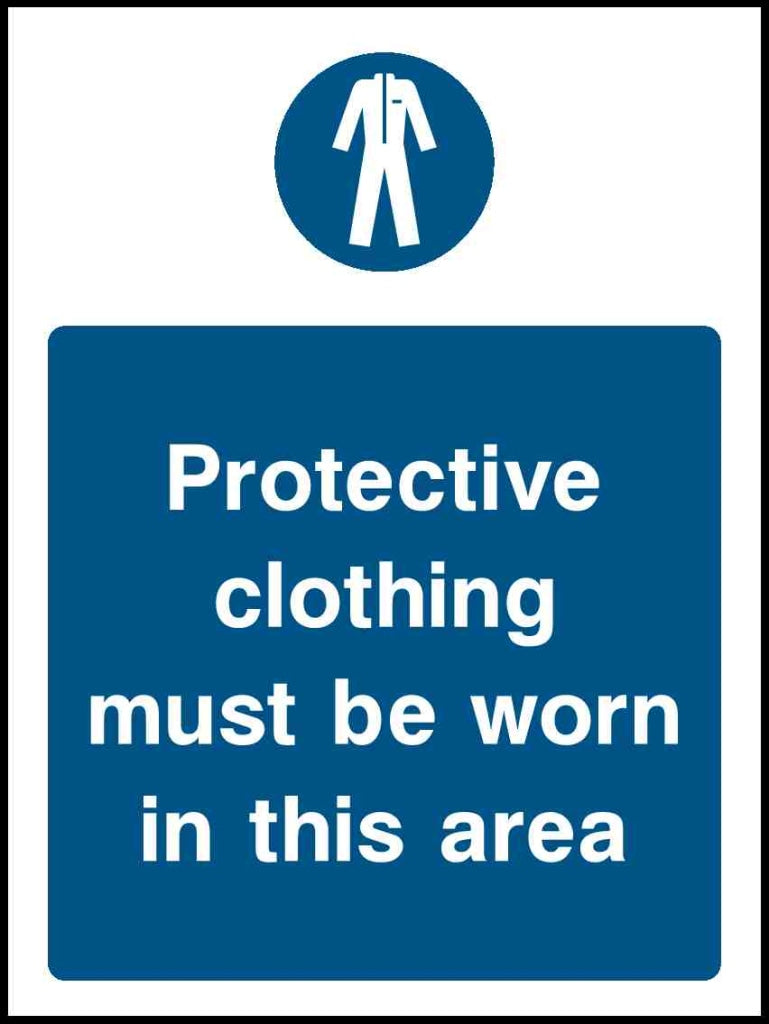 Protective Clothing Must Be Worn In This Area