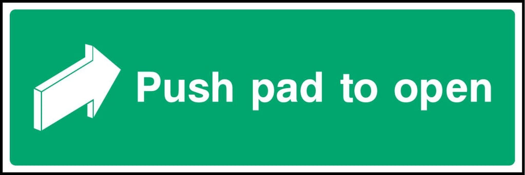 Push pad to open - Safety Decals Ltd