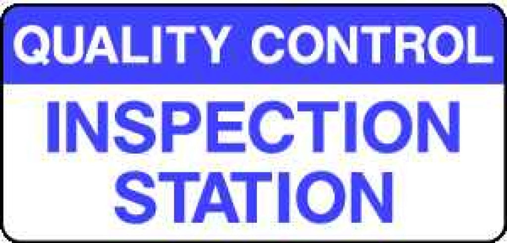 QUALITY CONTROL INSPECTION STATION - Safety Decals Ltd
