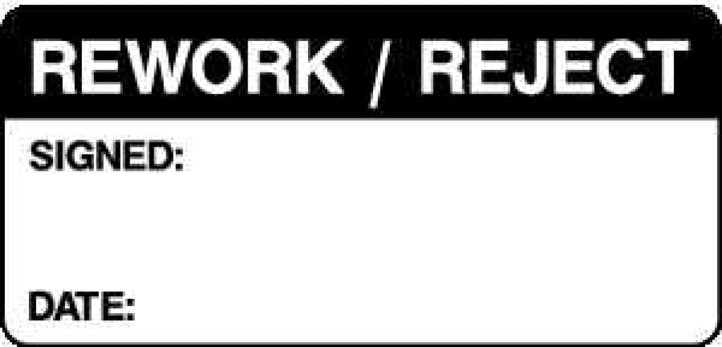 Quality Rework Signage REWORK / REJECT SIGNED: DATE:| Quality Control Safety Sign