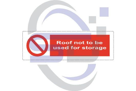 Roof not to be used for storage decal - Safety Decals Ltd