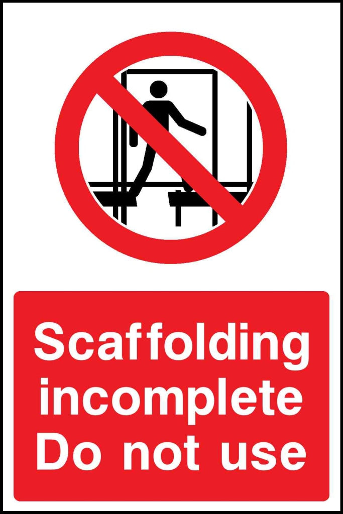 scaffolding incomplete do not use - Safety Decals Ltd