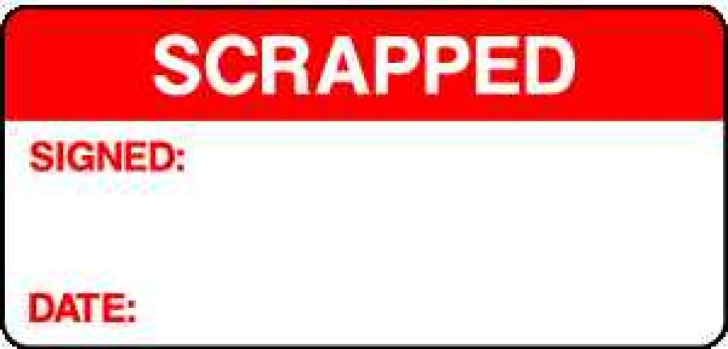 SCRAPPED SIGNED: DATE: - Safety Decals Ltd